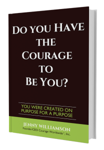 Do You Have The Courage to be You